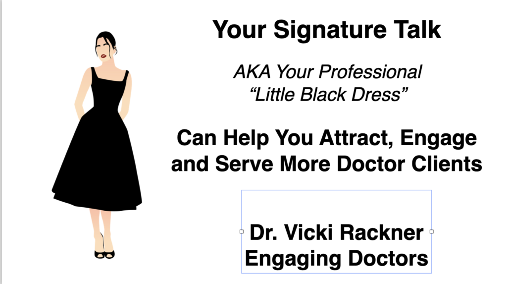 Your Signature Talk: Your “Professional Little Black Dress”